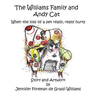 The Williams Family and Andy Cat: When the loss of a pet really, really hurts-,