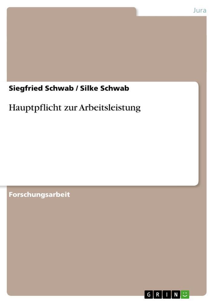 Thumbnail - Hauptpflicht Zur Arbeitsleistung | Silke Schwab (u. A.) | Taschenbuch