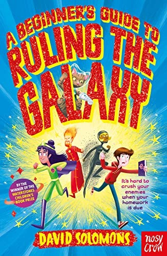 A Beginner's Guide to Ruling the Galaxy: It’s hard to crush your enemies when your homework’s due… - Image 4