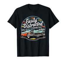 Easily Distracted by Classic Cars Shirt Vintage Old Car Guy Small, Black