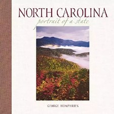 North Carolina: Portrait Of A State, George Humphries