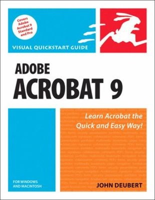 Adobe Acrobat 9 for Windows and Macintosh John, Peachpit Press St