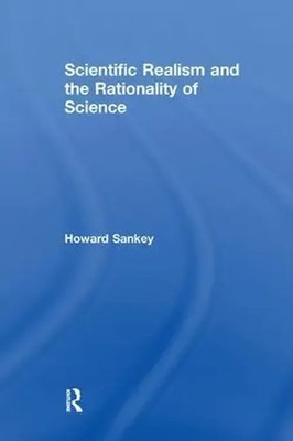 Scientific Realism and the Rationality of Science | Howard Sankey | Taschenbuch