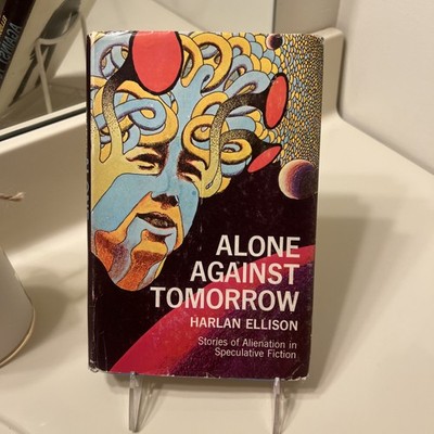 Alone Against Tomorrow by Harlan Ellison HB DJ 1971 Book Club Edition