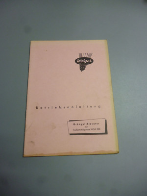 WELGER Grüngut-Elevator zur ASP WSA 350    Original Betriebsanleitung 1958