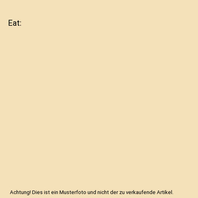Eat, Emily Meyer