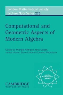 Computational and Geometric Aspects of Modern Algebra: 275 (New)