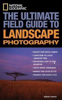 National Geographic Photography Field Guides: National Geographic: the...