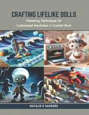 Crafting Lifelike Dolls: Mastering Techniques for Customized Wardrobes in Croche