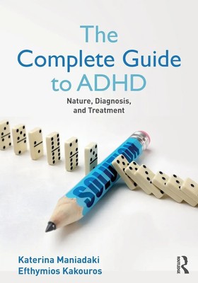 Katerina Maniadaki (u. a.) | The Complete Guide to ADHD | Taschenbuch | Englisch