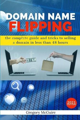 Gregory McGuire Domain Name Flipping (Tascabile)