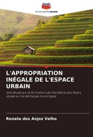 Renata Dos Anjos Velho | L'appropriation InÉGale DE L'espace Urbain | Buch