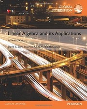LINEAR ALGEBRA AND ITS APPLICATIONS, GLOBAL EDITION By Lay Excellent Condition