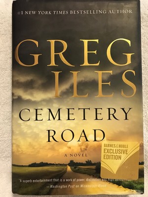 Cemetery Road Barnes Noble Exclusive Greg Iles 2019 Hardcover