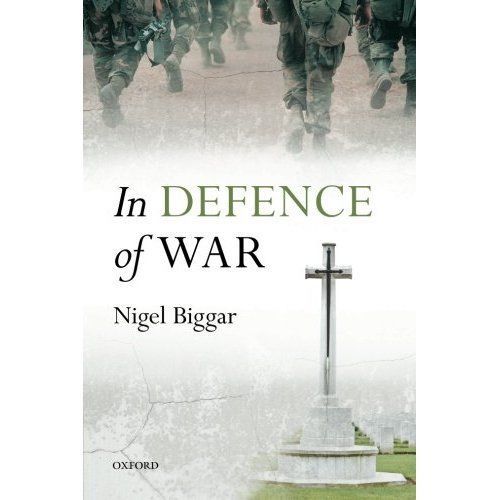 In Defence of War by Nigel Biggar NEW Free UK Delivery - Image 3