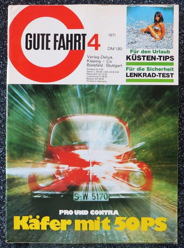 Gute Fahrt 04/71 Technik VW Käfer 1302 S,Test Lenkräder,Drehmoment,VW:neuer Stan