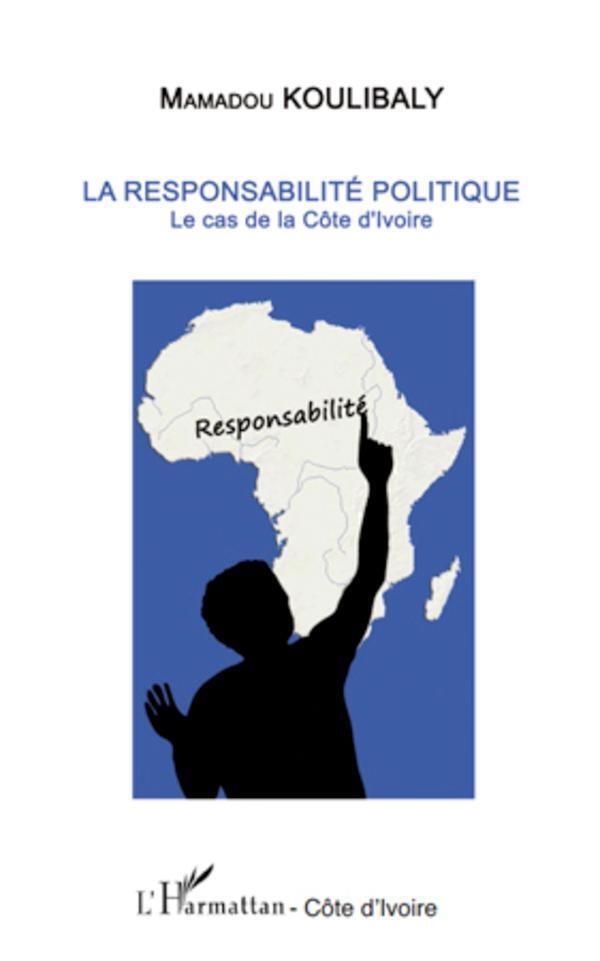 La Responsabilité Politique Mamadou Koulibaly Taschenbuch Paperback