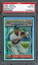 BB - 1993 - Finest - Refractor - #75 - Tony Phillips - PSA 9 - MINT