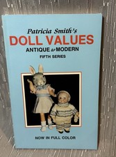 Patricia Smith's Doll Values Antique to Modern Fifth Series, Illustrated