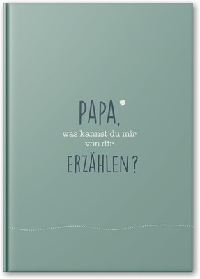 Cupcakes & Kisses Papa, was kannst du erzählen? I Ausfüllbuch für Väter mit 