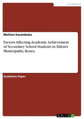Mallion Kwamboka | Factors Affecting Academic Achievement of Secondary School...