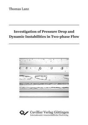 Investigation of Pressure Drop and Dynamic Instabilities in Two-phase Flow Thoma