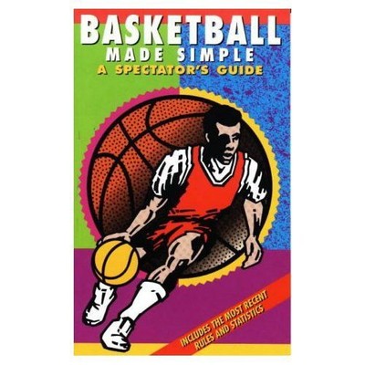 Basketball Made Simple : A Spectator's Guide P. J., Ominsky, Dave