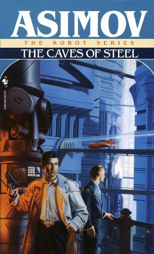 Isaac Asimov The Caves of Steel (Paperback) Robot Series