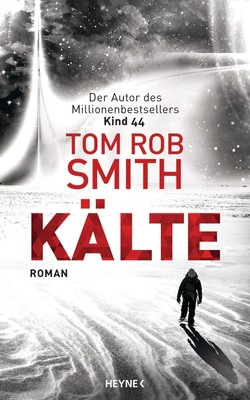 Tom Rob Smith Kälte