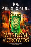The Wisdom Of Crowds, Joe Abercrombie