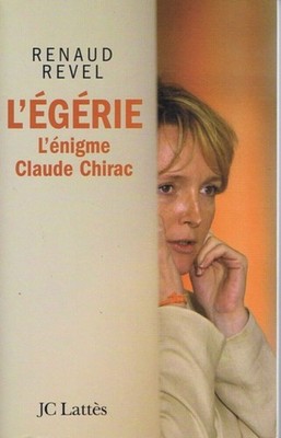 L'égérie. L'enigma Claude Chirac | Revel Renaud | Guter Zustand