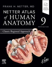 Netter Atlas of Human Anatomy: Classic Regional Approach by Frank H. Netter Pape