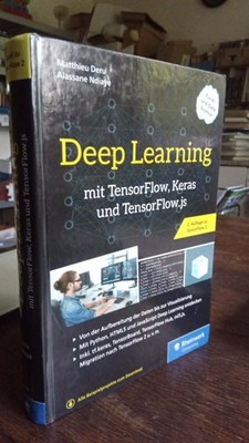 Deep Learning mit TensorFlow, Keras und TensorFlow.js,