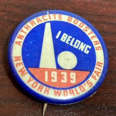 1939 New York Worlds Fair Anthracite Boosters I Belong 3/4  Celluloid Button Pin