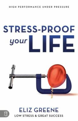 #ad Stress Proof Your Life : High Performance under Pressure by Eliz Greene... $8.00
