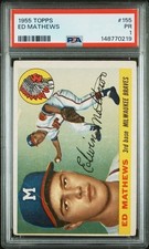 1955 Topps - Eddie Mathews #155. PSA 1 PR