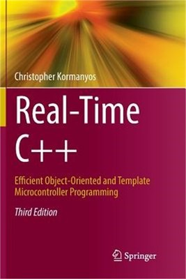 Real-Time C++: Efficient Object-Oriented and Template Microcontroller Programmin