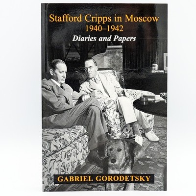 Stafford Cripps in Moscow 1940-1942: Diaries and Papers [Paperback]