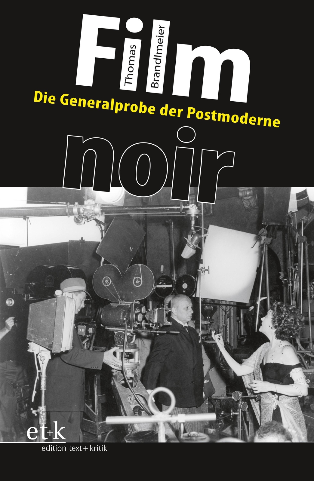 Thumbnail - Film Noir Die Generalprobe Der Postmoderne Thomas Brandlmeier Buch 162