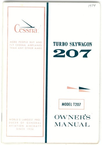New Surplus 1974 Cessna T207 Turbo Skywagon Aircraft Owner's Manual p/n D1027-13