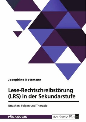 Josephine Kottmann | Lese-Rechtschreibstörung (LRS) in der Sekundarstufe | Buch