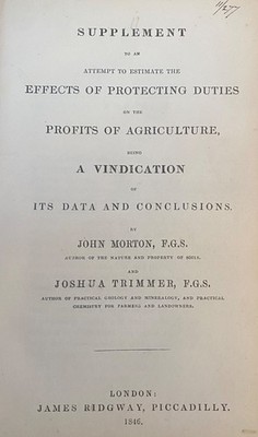 EFFECTS OF PROTECTING DUTIES ON THE PROFITS OF AGRICULTURE by John Morton 1846