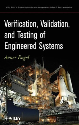 Verification, Validation, and Testing of Engineered Systems | Avner Engel | Buch