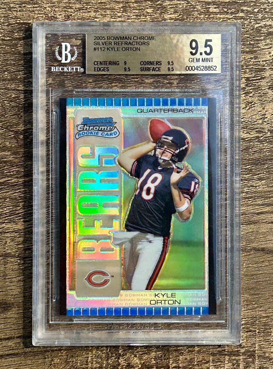 2005 Bowman Chrome Silver Refractor /50 Kyle Orton RC BGS Gem