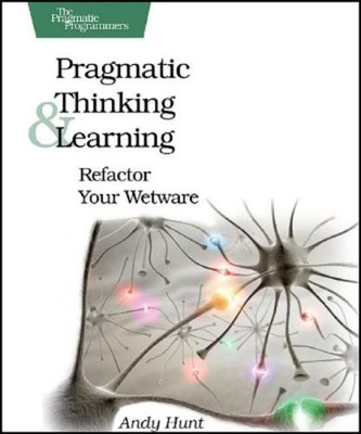 Andy Hunt Pragmatic Thinking and Learning (Taschenbuch) (US IMPORT)