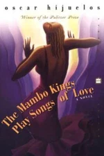The Mambo Kings Play Songs of Love: A Novel - Paperback - GOOD