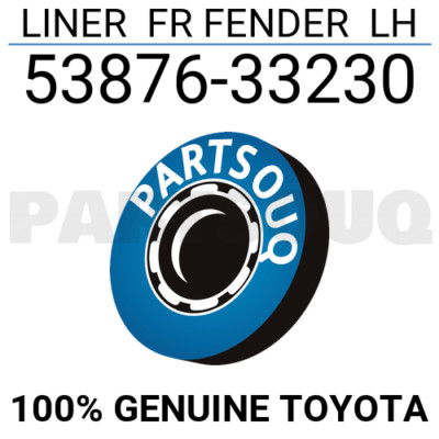 5387633230 Genuine Toyota LINER FR FENDER LH 53876-33230 | eBay