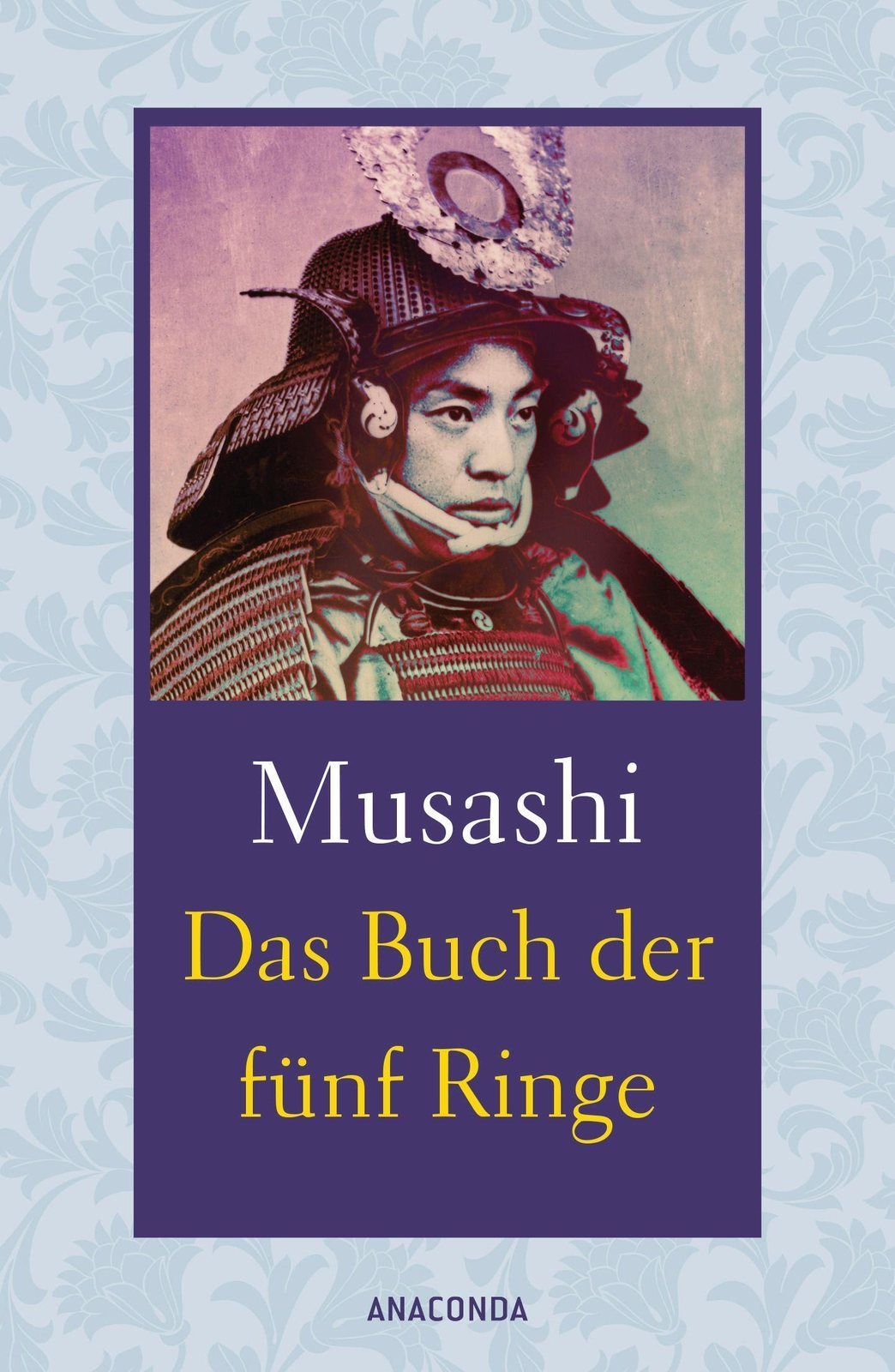 Das Buch Der Fünf Ringe / Das Buch Der Mit Der Kriegskunst Verwandten