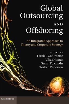 GLOBAL OUTSOURCING AND OFFSHORING: AN INTEGRATED APPROACH By Farok J. Contractor