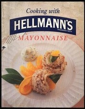 Cooking with Hellman's mayonnaise by Hellmann's Real Mayonnaise CPC (United King